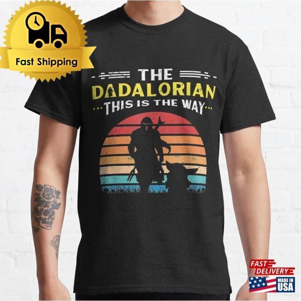 The Dadalorian This Is Way Classic T-Shirt